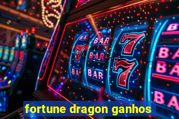 fortune dragon ganhos